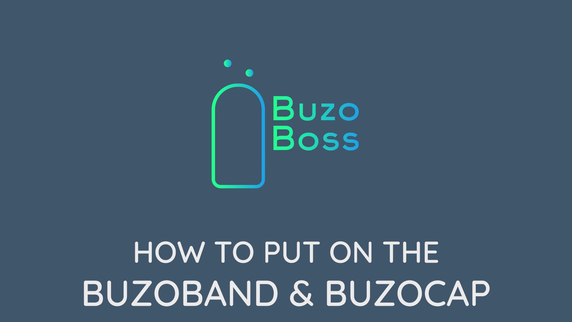 Load video: How to put on the BuzoBand or BuzoCap